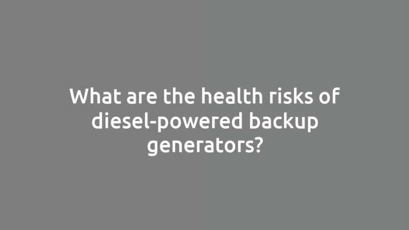 What are the health risks of diesel-powered backup generators?