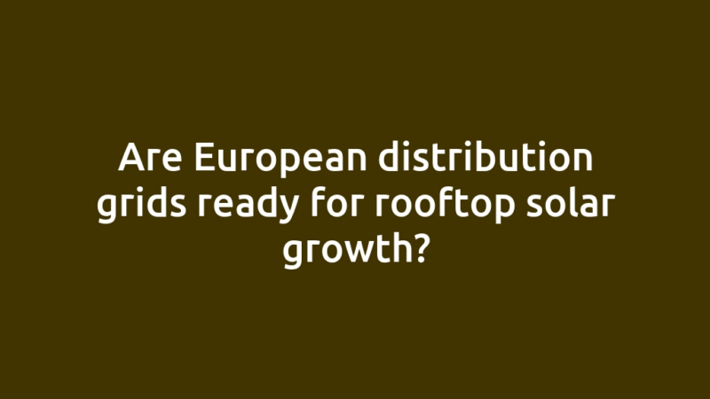 Are European distribution grids ready for rooftop solar growth?